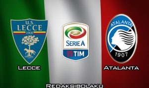 Prediksi Pertandingan Lecce vs Atalanta 1 Maret 2020 - Italia Serie A