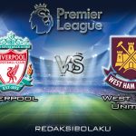 Prediksi Pertandingan Liverpool vs West Ham United 25 Februari 2020 - Premier League