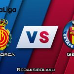 Prediksi Pertandingan Mallorca vs Getafe 2 Maret 2020 - La Liga