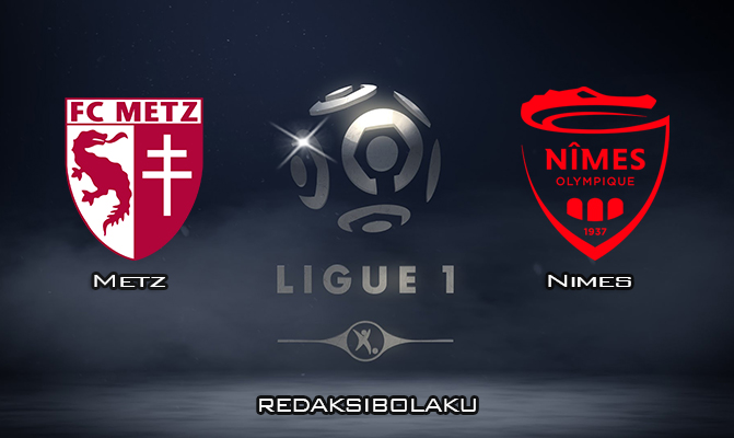 Prediksi Pertandingan Metz vs Nimes 8 Maret 2020 - Liga Prancis