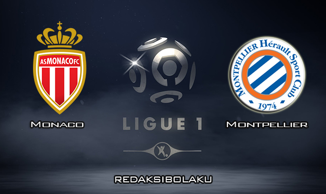 Prediksi Pertandingan Monaco vs Montpellier 16 Februari 2020 - Liga Prancis