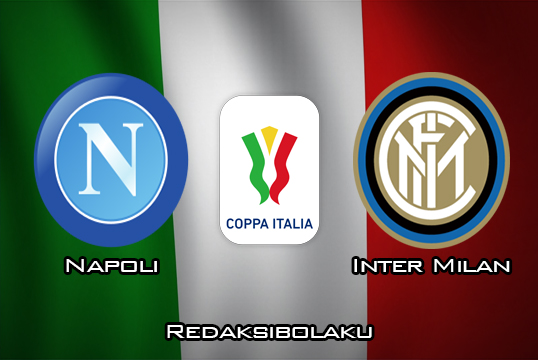 Prediksi Pertandingan Napoli vs Inter Milan 6 Maret 2020 - Coppa Italia