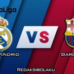 Prediksi Pertandingan Real Madrid vs Barcelona 2 Maret 2020 - La Liga