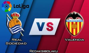 Prediksi Pertandingan Real Sociedad vs Valencia 23 Februari 2020 - La Liga