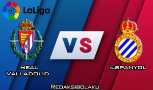 Prediksi Pertandingan Real Valladolid vs Espanyol 23 Februari 2020 - La Liga