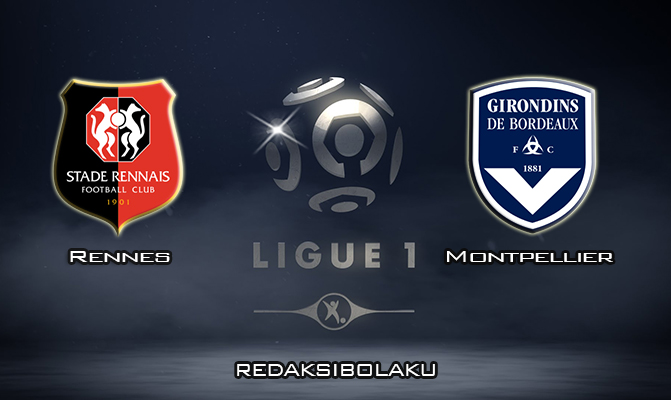 Prediksi Pertandingan Rennes vs Montpellier 8 Maret 2020 - Liga Prancis