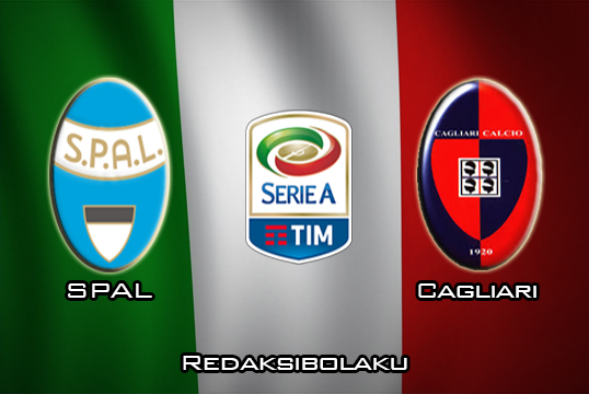 Prediksi Pertandingan SPAL vs Cagliari 8 Maret 2020 - Italia Serie A