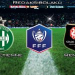Prediksi Pertandingan Saint-Etienne vs Rennes 6 Maret 2020 - Coupe de France