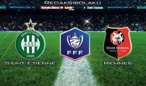 Prediksi Pertandingan Saint-Etienne vs Rennes 6 Maret 2020 - Coupe de France