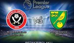 Prediksi Pertandingan Sheffield United vs Norwich City 7 Maret 2020 - Premier League