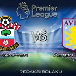 Prediksi Pertandingan Southampton vs Aston Villa 22 Februari 2020 - Premier League