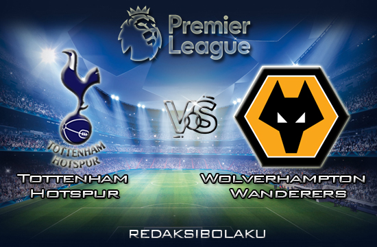 Prediksi Pertandingan Tottenham Hotspur vs Wolverhampton Wanderers 1 Maret 2020 - Premier League