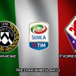 Prediksi Pertandingan Udinese vs Fiorentina 1 Maret 2020 - Italia Serie A