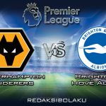 Prediksi Pertandingan Wolverhampton Wanderers vs Brighton & Hove Albion 7 Maret 2020 - Premier League