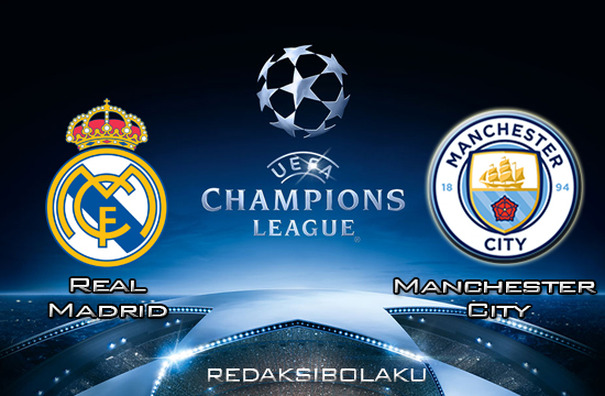 Prediksi Real Madrid vs Manchester City 27 Februari 2020 - UEFA Champions League
