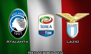 Prediksi Pertandingan Atalanta vs Lazio 15 Maret 2020 - Italia Serie A