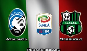 Prediksi Pertandingan Atalanta vs Sassuolo 19 Maret 2020 - Italia Serie A