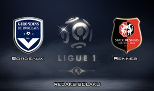 Prediksi Pertandingan Bordeaux vs Rennes 15 Maret 2020 - Liga Prancis