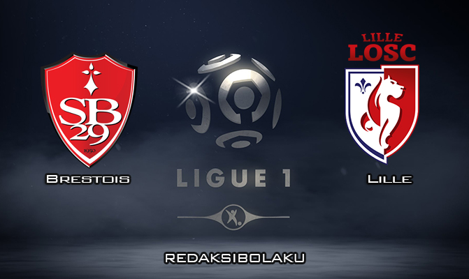 Prediksi Pertandingan Brestois vs Lille 15 Maret 2020 - Liga Prancis