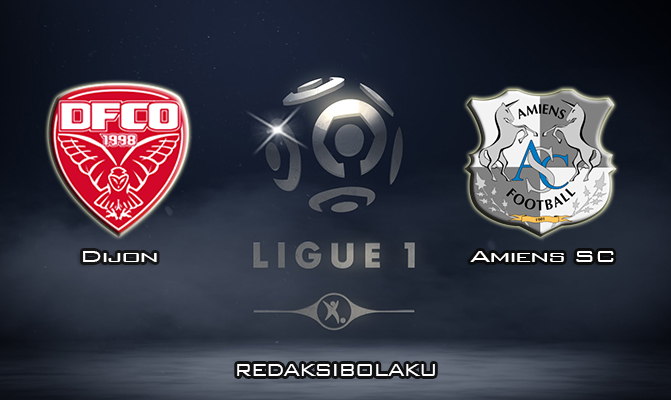 Prediksi Pertandingan Dijon vs Amiens SC 22 Maret 2020 - Liga Prancis