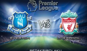 Prediksi Pertandingan Everton vs Liverpool 17 Maret 2020 - Premier League