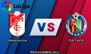Prediksi Pertandingan Granada vs Getafe 16 Maret 2020 - La Liga