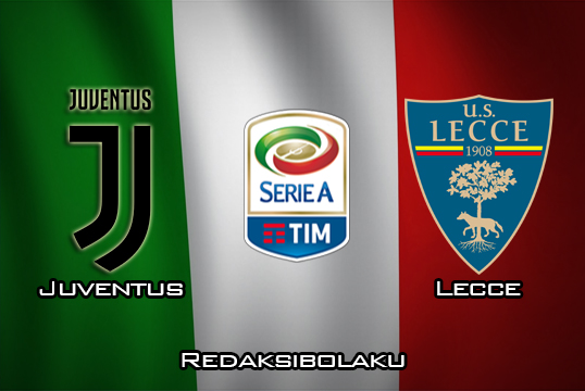 Prediksi Pertandingan Juventus vs Lecce 14 Maret 2020 - Italia Serie A