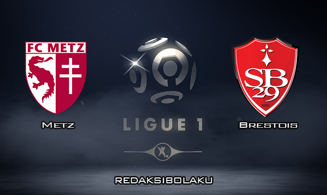 Prediksi Pertandingan Metz vs Brestois 22 Maret 2020 - Liga Prancis