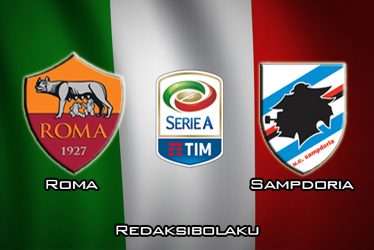 Prediksi Pertandingan Roma vs Sampdoria 16 Maret 2020 - Italia Serie A
