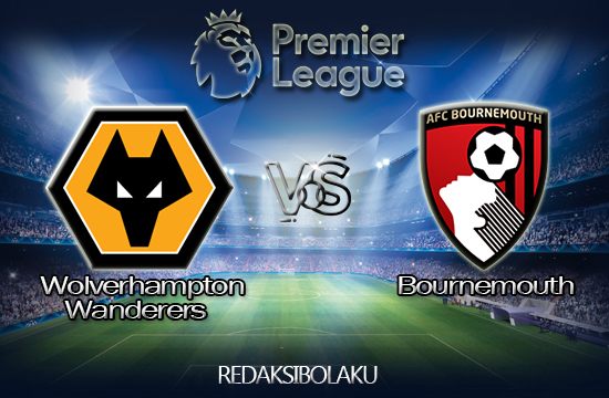 Prediksi Pertandingan Wolverhampton Wanderers vs Bournemouth 22 Maret 2020 - Premier League