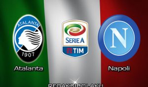 Prediksi Pertandingan Atalanta vs Napoli 03 Juli 2020 - Serie A