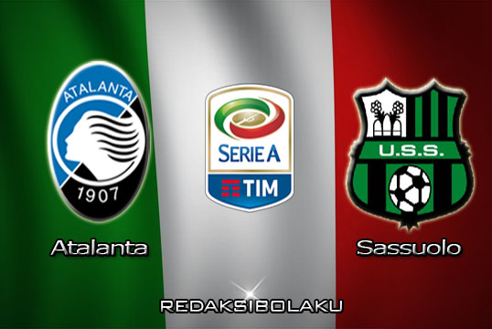 Prediksi Pertandingan Atalanta vs Sassuolo 22 Maret 2020 - Italia Serie A