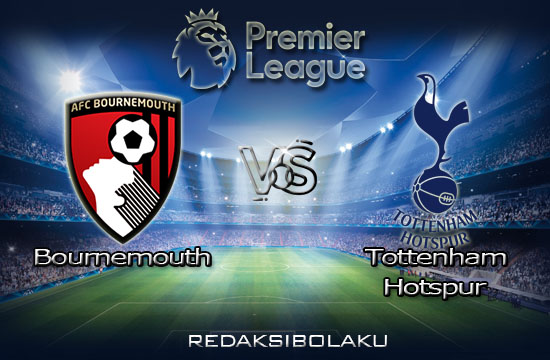 Prediksi Pertandingan Bournemouth vs Tottenham Hotspur 10 Juli 2020 - Premier League