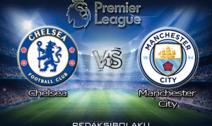 Prediksi Pertandingan Chelsea vs Manchester City 26 Juni 2020 - Premier League