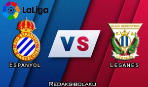 Prediksi Pertandingan Espanyol vs Leganes 05 Juli 2020 - La Liga