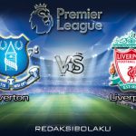 Prediksi Pertandingan Everton vs Liverpool 21 Juni 2020 - Premier League