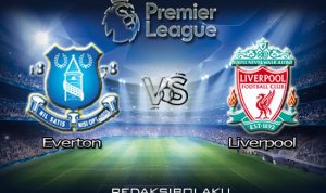 Prediksi Pertandingan Everton vs Liverpool 21 Juni 2020 - Premier League