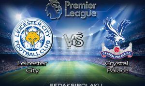 Prediksi Pertandingan Leicester City vs Crystal Palace 04 Juli 2020 - Premier League