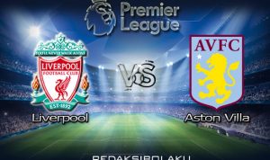 Prediksi Pertandingan Liverpool vs Aston Villa 05 Juli 2020 - Premier League