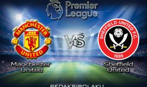 Prediksi Pertandingan Manchester United vs Sheffield United 25 Juni 2020 - Premier League