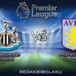 Prediksi Pertandingan Newcastle United vs Aston Villa 25 Juni 2020 - Premier League