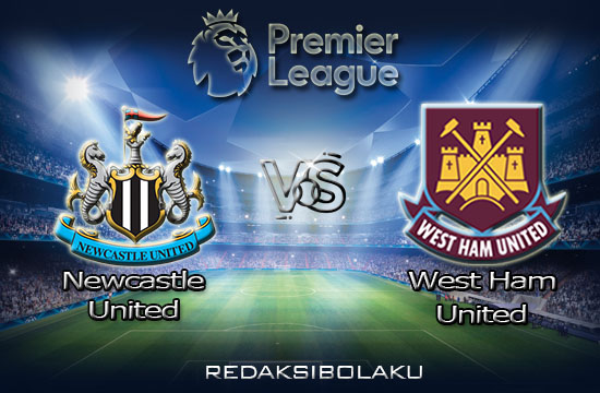 Prediksi Pertandingan Newcastle United vs West Ham United 05 Juli 2020 - Premier League