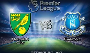 Prediksi Pertandingan Norwich City vs Everton 25 Juni 2020 - Premier League