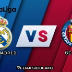 Prediksi Pertandingan Real Madrid vs Getafe 03 Juli 2020 - La Liga