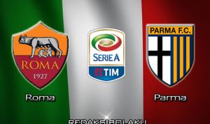 Prediksi Pertandingan Roma vs Parma 09 Juli 2020 - Serie A