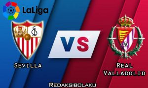 Prediksi Pertandingan Sevilla vs Real Valladolid 27 Juni 2020 - La Liga