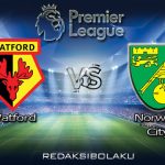 Prediksi Pertandingan Watford vs Norwich City 08 Juli 2020 - Premier League