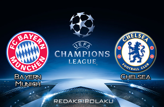 Prediksi Bayern Munich vs Chelsea 09 Agustus 2020 - UEFA Champions League