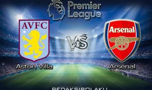 Prediksi Pertandingan Aston Villa vs Arsenal 22 Juli 2020 - Premier League