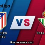 Prediksi Pertandingan Atletico Madrid vs Real Betis 12 Juli 2020 - La Liga
